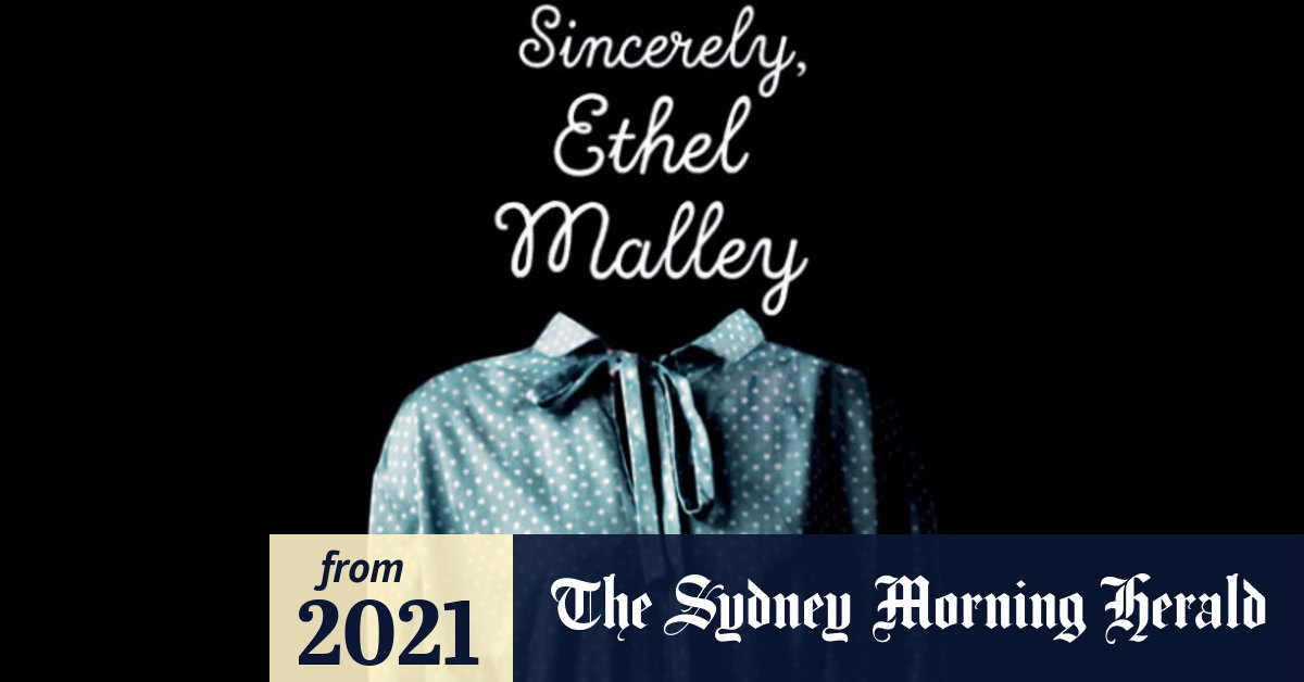 Review of Sincerely, Ethel Malley book by Stephen Orr